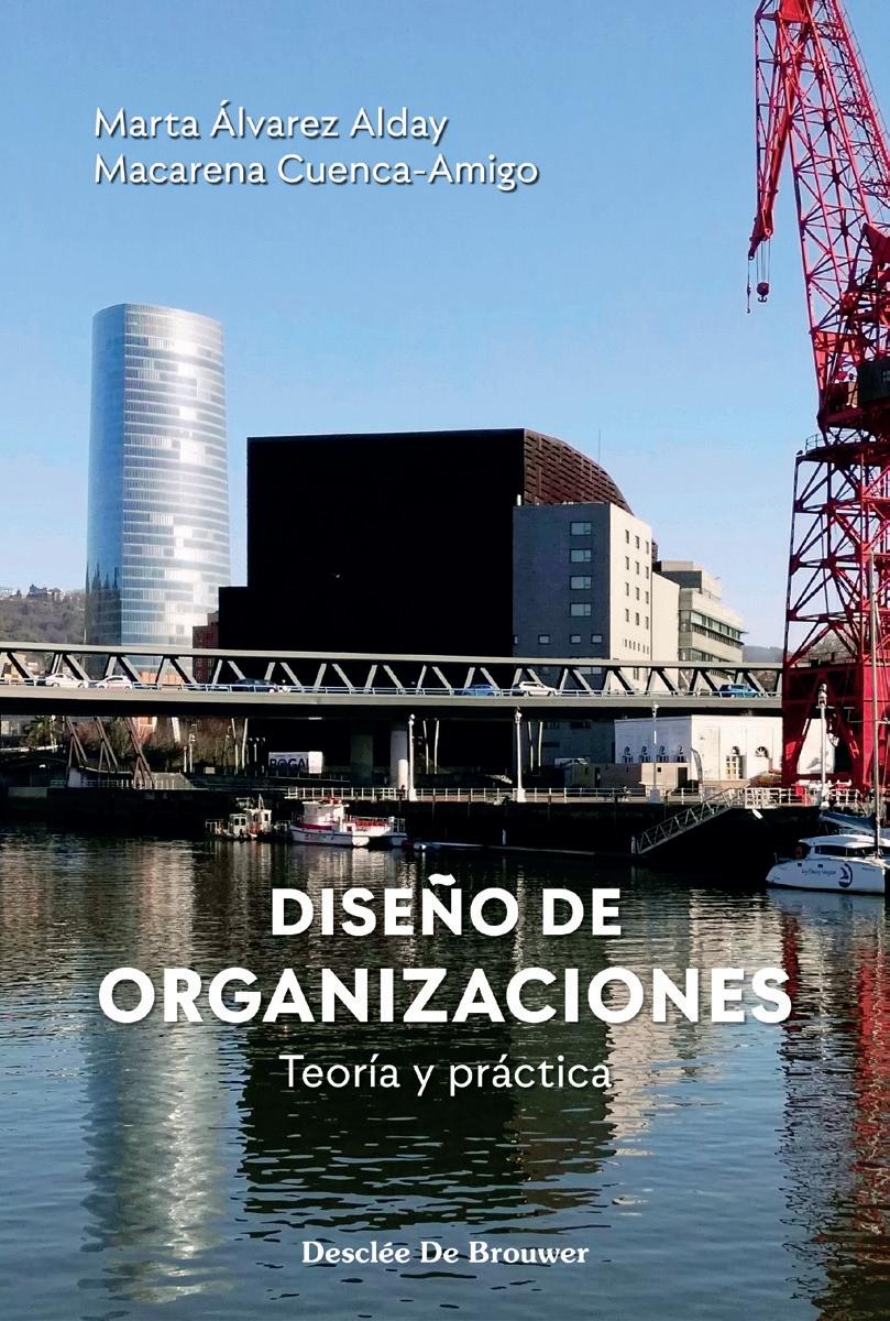 Diseño de organizaciones "Teoría y práctica"