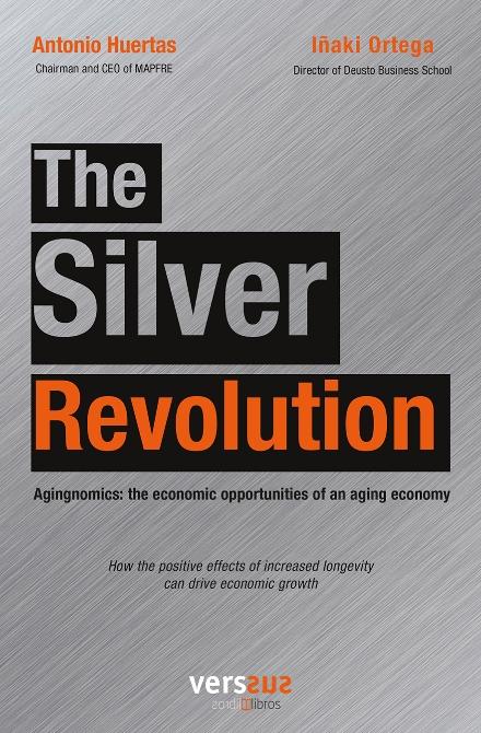 The Silver Revolution "Agingnomics: the economic opportunities of an aging economy"