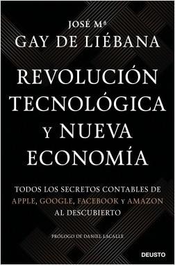 Revolución tecnológica y nueva economía "Todos los secretos contables de Apple, Google, Facebook y Amazon al descubierto"