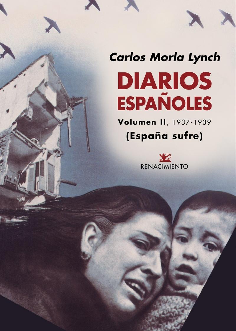 Diarios españoles Vol.II "1937-1939 España sufre"