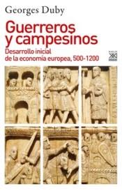 Guerreros y campesinos "Desarrollo inicial de la economía europea, 500-1200"