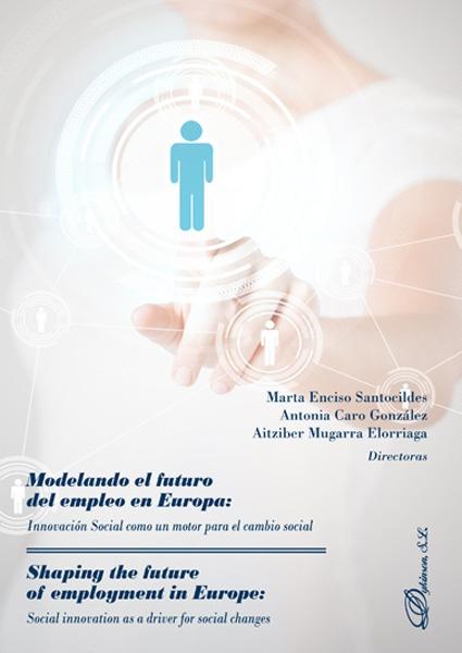 Modelando el futuro del empleo en Europa "Innovación Social como un motor para el cambio social"