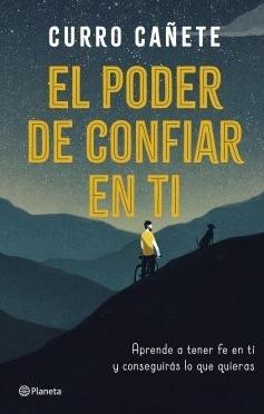 El poder de confiar en ti, + libreta inspiradora "Aprende a tener fe en ti y conseguirás lo que quieras"