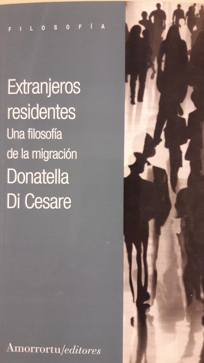 Extranjeros residentes "Una filosofía de la migración"