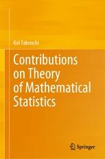 Contributions on Theory of Mathematical Statistics