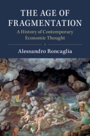 The Age of Fragmentation "A History of Contemporary Economic Thought"