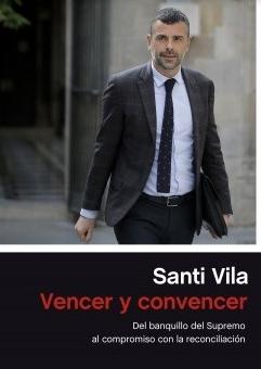 Vencer y convencer "Del banquillo del Supremo al compromiso con la reconciliación"