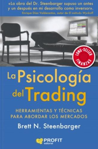 La psicología del Trading "Herramientas y técnicas para abordar los mercados"