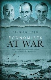 Economists at War "How a Handful of Economists Helped Win and Lose the World Wars"