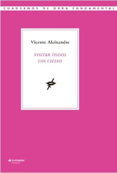 Visitar todos los cielos "Cartas a Gregorio Prieto (1924-1981)"