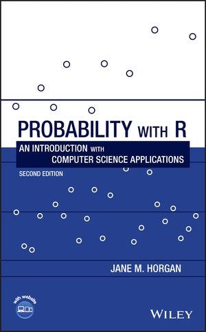 Probability with R "An Introduction with Computer Science Applications"
