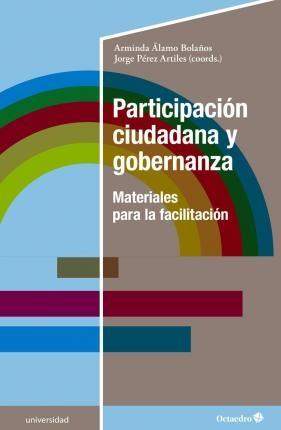 Participación ciudadana y gobernanza "Materiales para la facilitación"