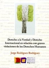 Derecho a la verdad y derecho internacional en relación con graves violaciones de los derechos humanos