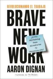 Brave New Work "Revolucionando el trabajo"