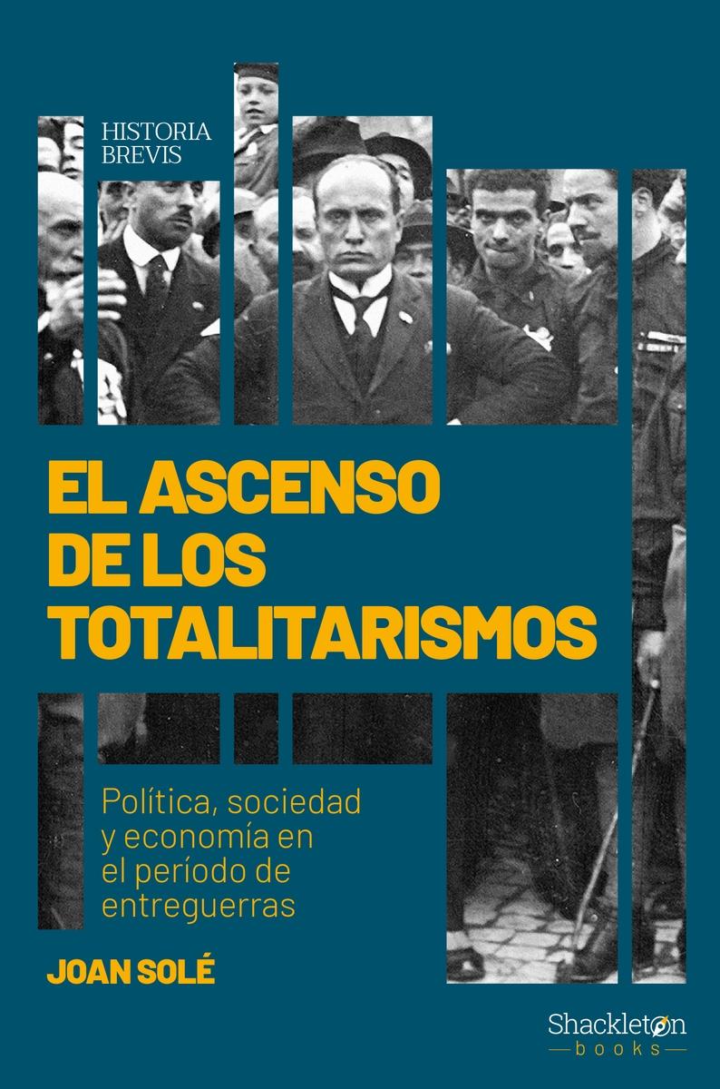 El ascenso de los totalitarismos