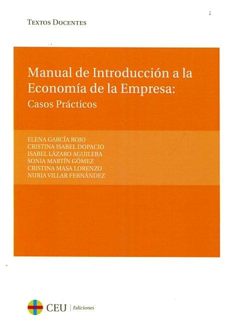 Manual de Introducción a la Economía de la Empresa "Casos prácticos"