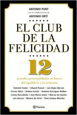 El club de la felicidad "12 grandes personalidades en busca del equilibrio y la armonía"