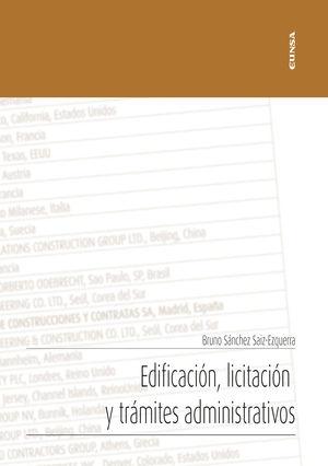 Edificación, licitación y trámites administrativos