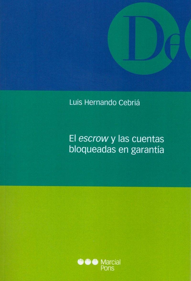 El escrow y las cuentas bloqueadas en garantía 