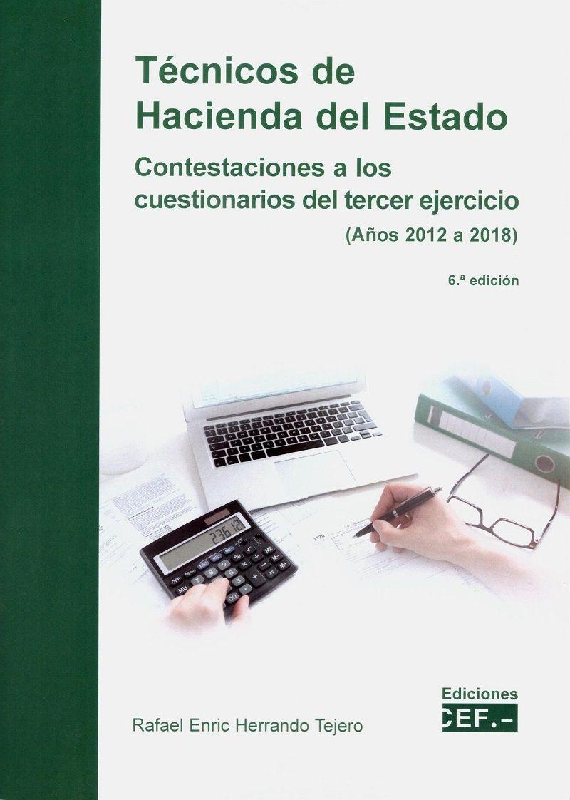Técnicos de Hacienda del Estado "Contestaciones a los cuestionarios del tercer ejercicio (años 2012 a 2018)"