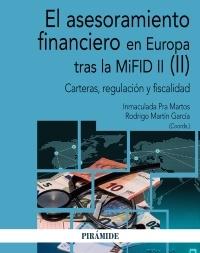 El asesoramiento financiero en Europa tras la MiFID II (II) "Carteras, regulación y fiscalidad"