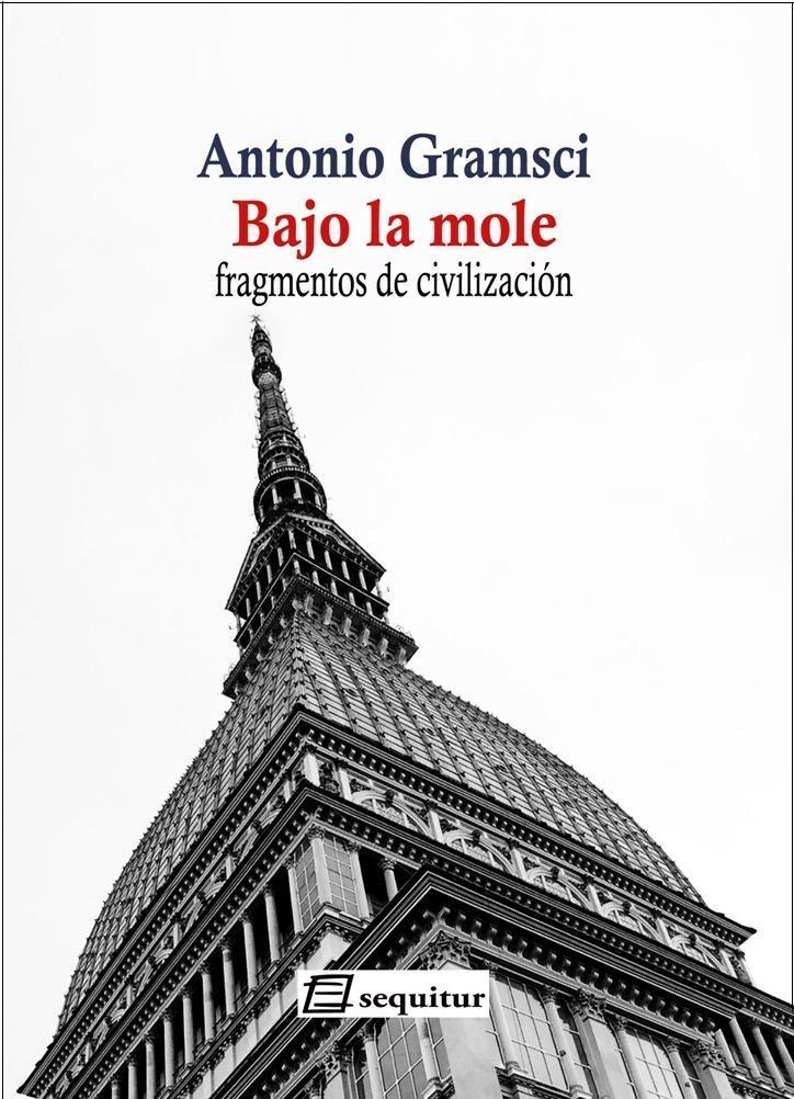 Bajo la mole "Fragmentos de civilización"