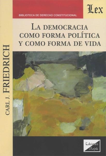 La democracia como forma política y como forma de vida