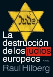 La destrucción de los judios europeos