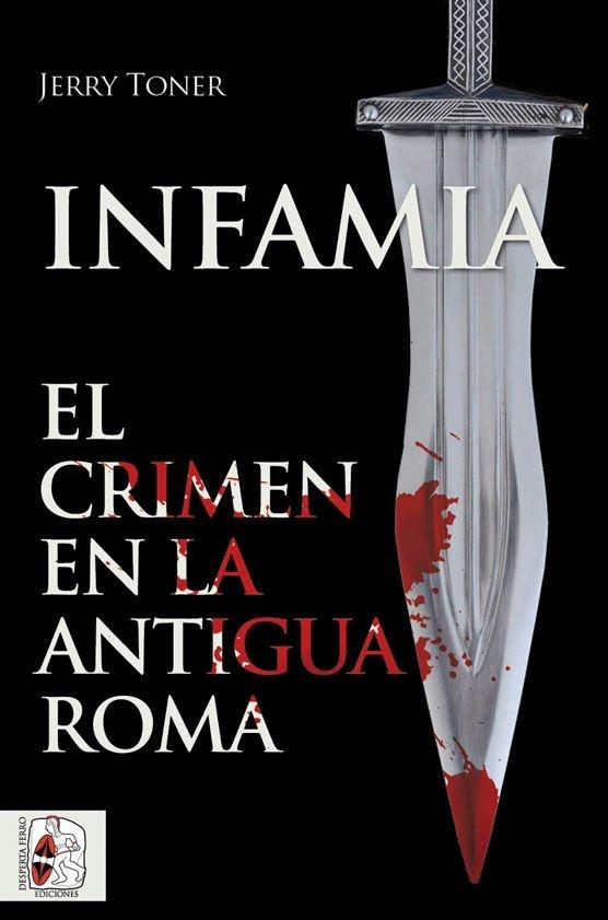 Infamia "El crimen en la antigua Roma"