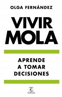 Vivir mola "Aprende a decidir"