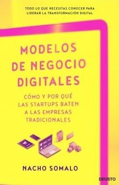 Modelos de negocio digitales "Cómo y por qué las startups baten a las empresas tradicionales"