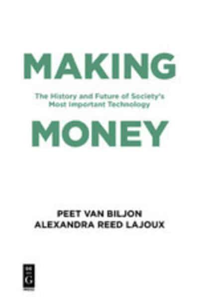 Making Money "The History and Future of Society's Most Important Technology "