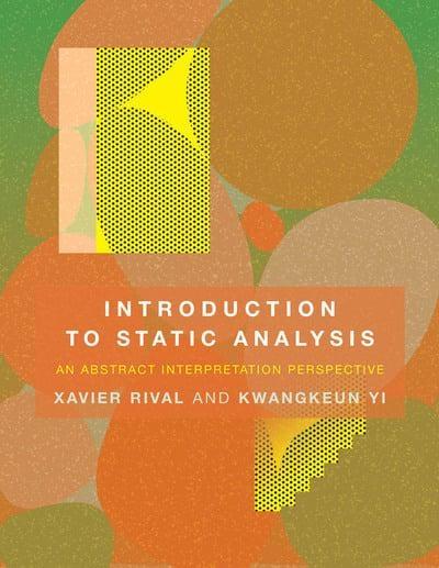 Introduction to Static Analysis "An Abstract Interpretation Perspective"