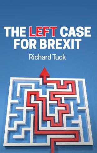 The Left Case for Brexit "Reflections on the Current Crisis"