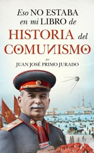 Eso no estaba en mi libro de historia del comunismo