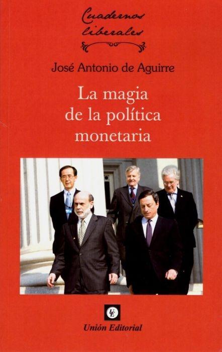 La magia de la política monetaria