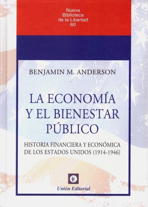La economía y el bienestar público "Historia financiera y económica de los Estados Unidos (1914-1946) "