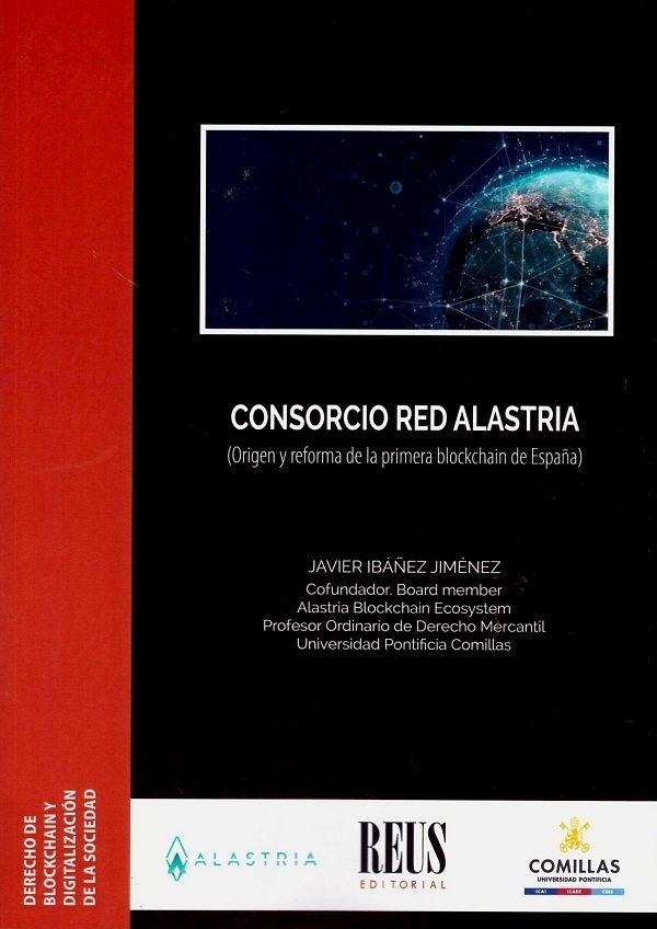 Consorcio red Alastria "(Origen y reforma de la primera blockchain de España) "