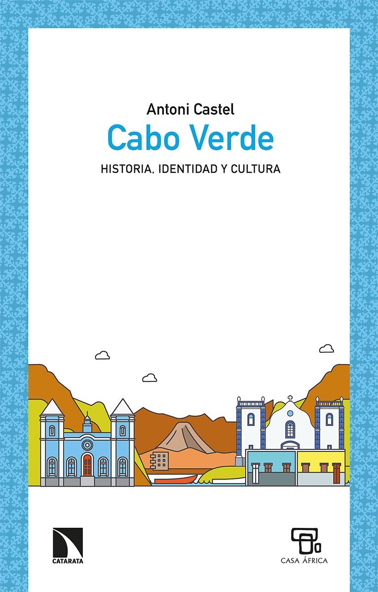 Cabo Verde "Historia, identidad y cultura"