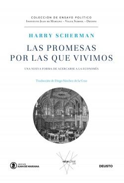 Las promesas por las que vivimos "Una nueva forma de acercarse a la economía"