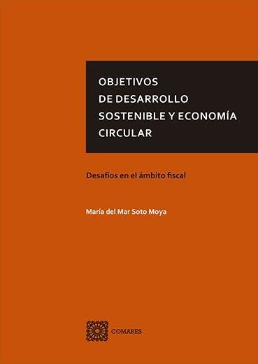 Objetivos de desarrollo sostenible y economía circular "Desafíos en el ámbito fiscal"