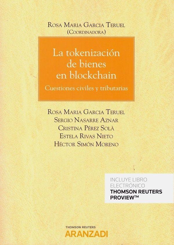 Tokenización de bienes en blockchain "Cuestiones civiles y tributarias"