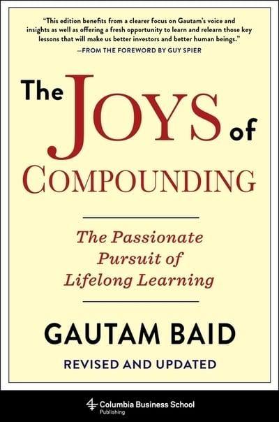 The Joys of Compounding "The Passionate Pursuit of Lifelong Learning"