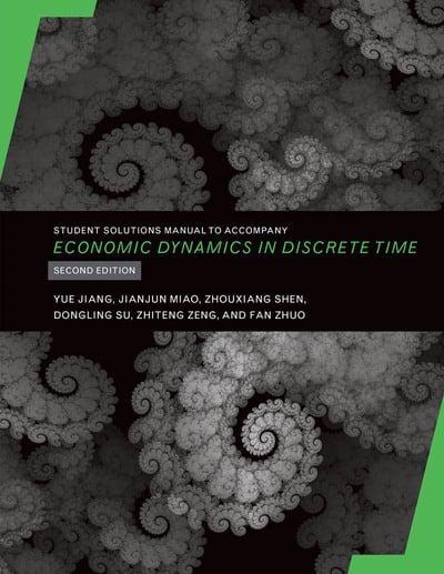 Student Solutions Manual to Accompany Economic Dynamics in Discrete Time