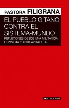 El pueblo gitano contra el sistema-mundo  "Reflexiones desde una militancia feminista y anticapitalista"