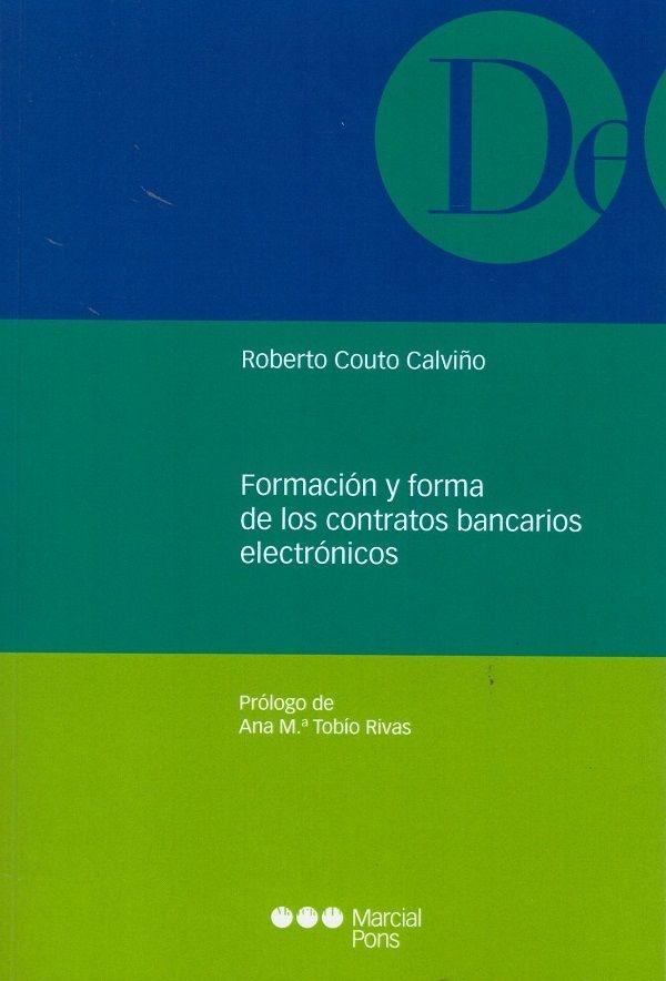 Formación y forma de los contratos bancarios electrónicos