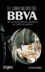 El libro negro del BBVA "De la oligarquía vizcaina al caso Villarejo"