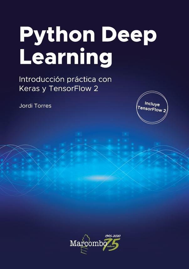 Python Deep Learning "Introducción práctica con Keras y TensorFlow 2 "
