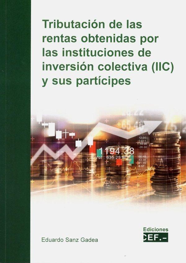 Tributación de las rentas obtenidas por las instituciones de inversión colectiva (IIC) y sus partícipes 