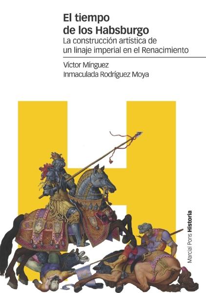 El tiempo de los Habsburgo "La construcción artística de un linaje imperial en el Renacimiento"